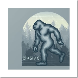 Bigfoot is Elusive Posters and Art